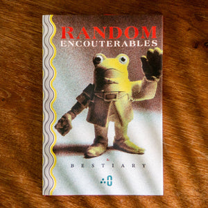 Random Encounterables: A Bestiary